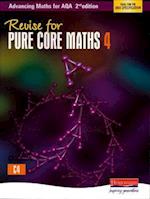 Revise for Advancing Maths for AQA 2nd edition Pure Core Maths 4