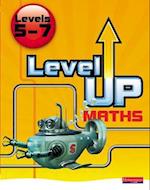 Level Up Maths: Pupil Book (Level 5-7)