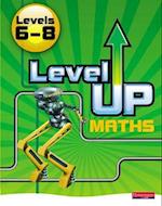 Level Up Maths: Pupil Book (Level 6-8)