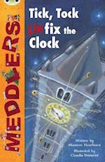 Bug Club Independent Fiction Year Two Lime A Meddlers: Tick, Tock, Unfix the Clock