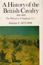 History of the British Cavalry Vol.3 1872-1898