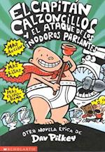 El Capitán Calzoncillos Y El Ataque de Los Inodoros Parlantes (Captain Underpants #2), 2