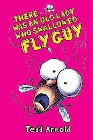 There Was an Old Lady Who Swallowed Fly Guy (Fly Guy #4)