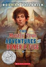 The Mostly True Adventures of Homer P. Figg (Scholastic Gold)