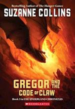 Gregor and the Code of Claw (the Underland Chronicles #5)