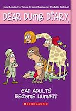Can Adults Become Human? (Dear Dumb Diary #5), 5
