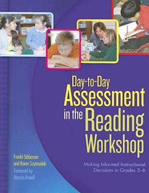 Day-To-Day Assessment in the Reading Workshop