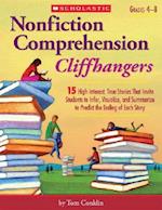 Nonfiction Comprehension Cliffhangers, Grades 4-8