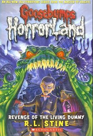 Revenge of the Living Dummy (Goosebumps Horrorland #1), 1