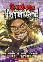Dr. Maniac vs. Robby Schwartz (Goosebumps Horrorland #5), 5