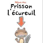 Frisson l'Écureuil