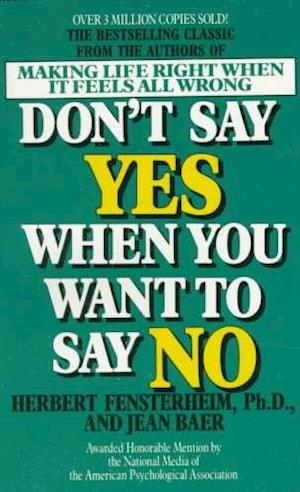 Don't Say Yes When You Want to Say No