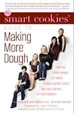 Smart Cookies' Guide to Making More Dough and Getting Out of Debt