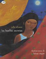 Las Huellas Secretas (the Secret Footprints Spanish Edition)