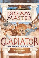 Dream Master: Gladiator
