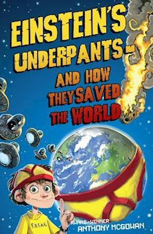Einstein's Underpants - And How They Saved the World