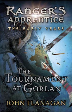 The Tournament at Gorlan (Ranger's Apprentice: The Early Years Book 1)
