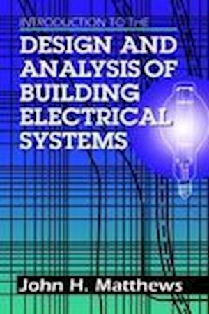 Introduction to the Design and Analysis of Building Electrical Systems