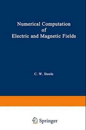 Numerical Computation of Electric and Magnetic Fields