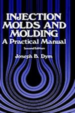 Injection Molds and Molding