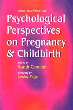 Psychological Perspectives on Pregnancy and Childbirth