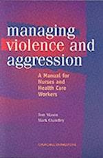Management of Violence and Aggression