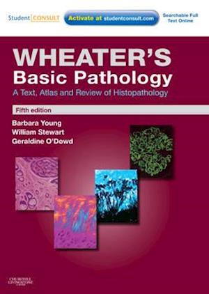 Wheater's Basic Pathology: A Text, Atlas and Review of Histopathology