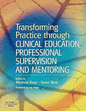 Transforming Practice through Clinical Education, Professional Supervision and Mentoring