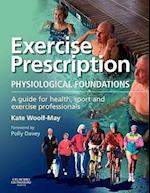 Exercise Prescription - The Physiological Foundations