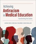 Achieving Antiracism in Medical Education - E-Book