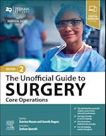 The Unofficial Guide to Surgery: Core Operations