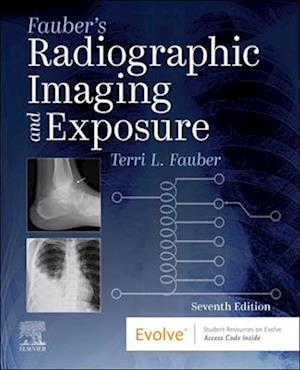 Fauber's Radiographic Imaging and Exposure - E-Book