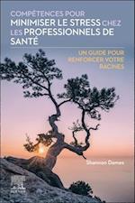 Compétences pour minimiser le stress chez les professionnels de santé