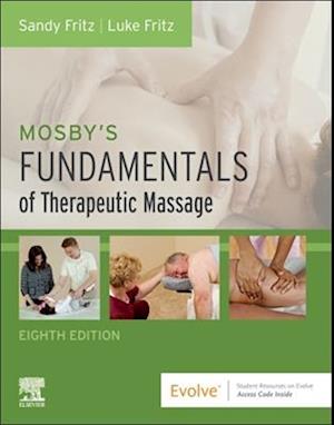 Mosby's Fundamentals of Therapeutic Massage - E-Book