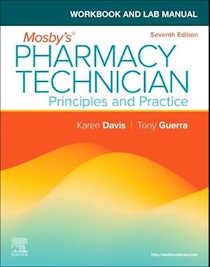 Workbook and Lab Manual for Mosby's Pharmacy Technician - E-BOOK