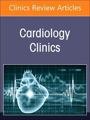 Cardiac Emergencies, An Issue of Cardiology Clinics