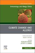 Climate Change and Allergy, An Issue of Immunology and Allergy Clinics of North America