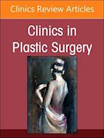 Acute and Reconstructive Burn Care, Part I, An Issue of Clinics in Plastic Surgery
