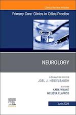 Neurology, an Issue of Primary Care