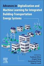 Advances in Digitalization and Machine Learning for Integrated Building-Transportation Energy Systems