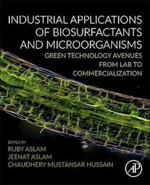 Industrial Applications of Biosurfactants and Microorganisms