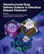 Nanostructured Drug Delivery Systems in Infectious Disease Treatment
