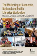 Marketing of Academic, National and Public Libraries Worldwide