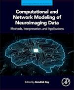 Computational and Network Modeling of Neuroimaging Data