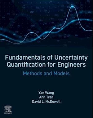 Fundamentals of Uncertainty Quantification for  Engineers