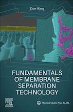 Fundamentals of Membrane Separation Technology
