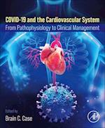 Covid-19 and the Cardiovascular System