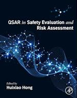 QSAR in Safety Evaluation and Risk Assessment