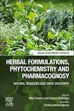 Herbal Formulations, Phytochemistry and Pharmacognosy