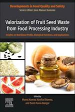 Valorization of Fruit Seed Waste from Food Processing Industry